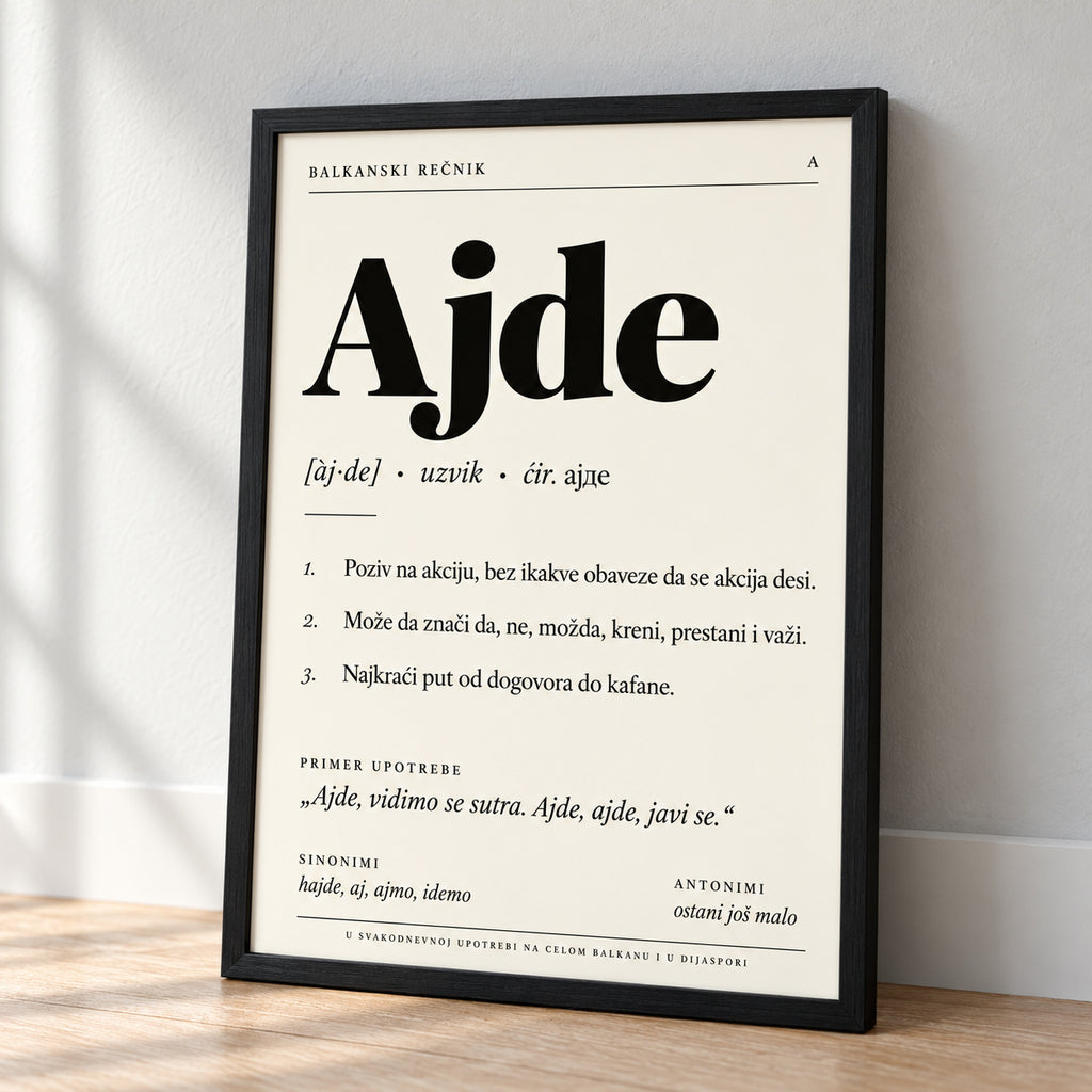 Poster Balkanski rečnik, reč Ajde, naslonjen na zid