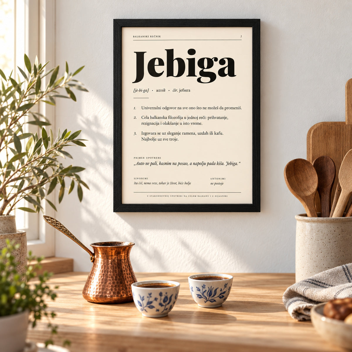 Poster Balkanski rečnik, reč Jebiga, u kuhinji