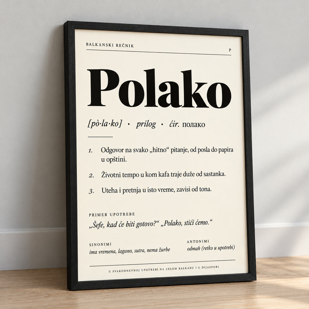 Poster Balkanski rečnik, reč Polako, naslonjen na zid