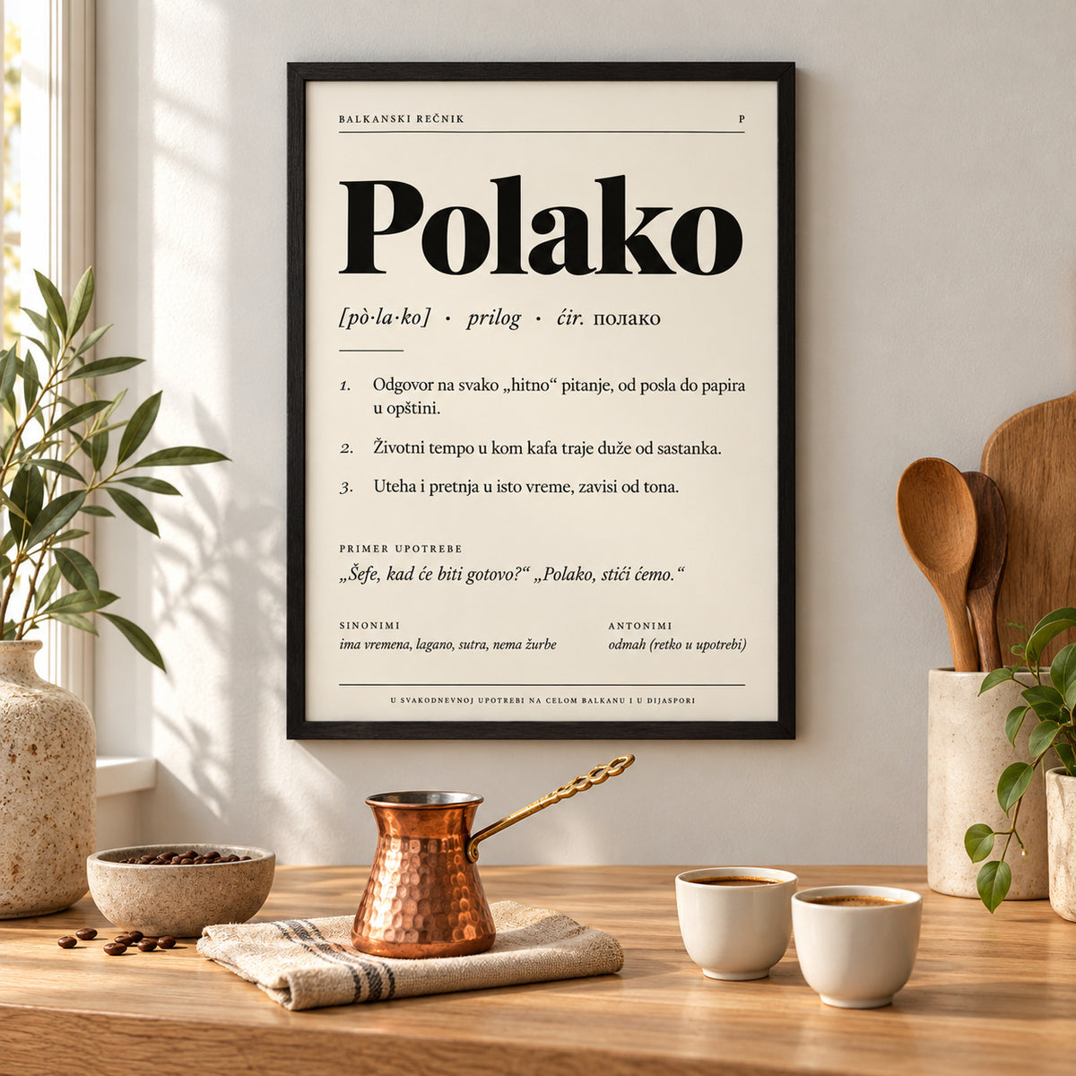 Poster Balkanski rečnik, reč Polako, u kuhinji